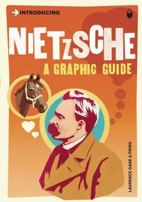 Introducing Nietzsche: A Graphic Guide - Laurence Gane