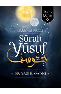 Poza produsului Lessons from Surah Yusuf - Yasir Qadhi