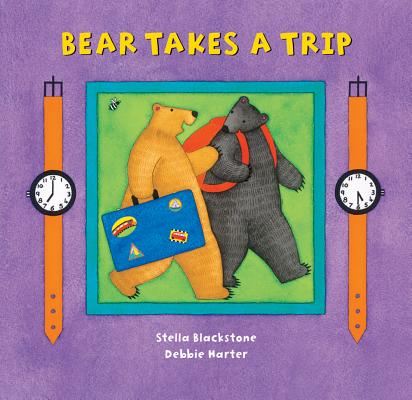 Bear Takes a Trip - Stella Blackstone