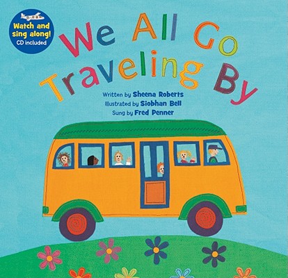 We All Go Traveling by [with CD (Audio)] [With CD (Audio)] - Sheena Roberts