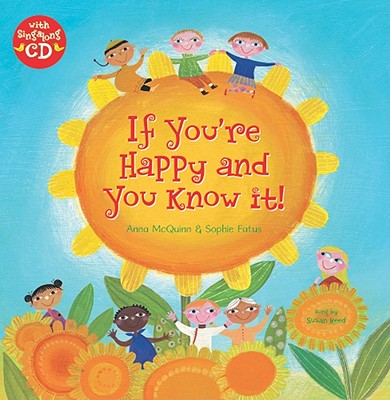 If You're Happy and You Know It! [with CD (Audio)] [With CD (Audio)] - Anna Mcquinn
