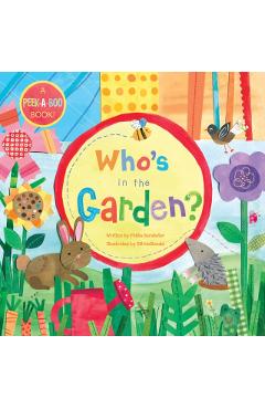 Who's in the Garden? - Phillis Gershator