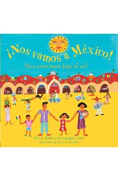 Coperta cărții 'Nos Vamos A Mexico!: Una Aventura Bajo el Sol - Laurie Krebs'