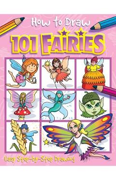 Poza produsului How to Draw 101 Fairies - Barry Green