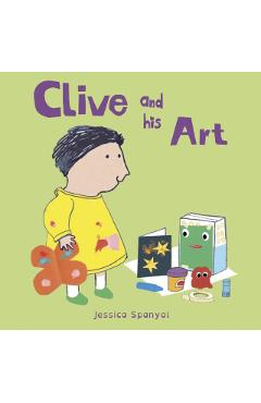 Clive and His Art - Jessica Spanyol
