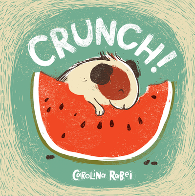 Crunch! - Carolina Rabei