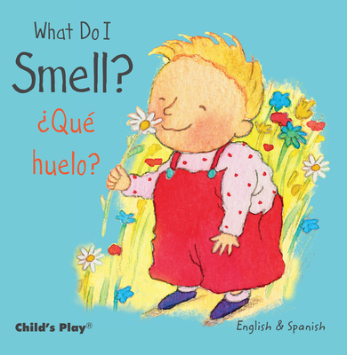 What Do I Smell? / �qu� Huelo? - Annie Kubler