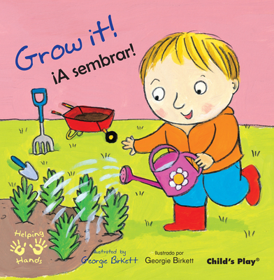 Grow It!/A Sembrar! - Georgie Birkett