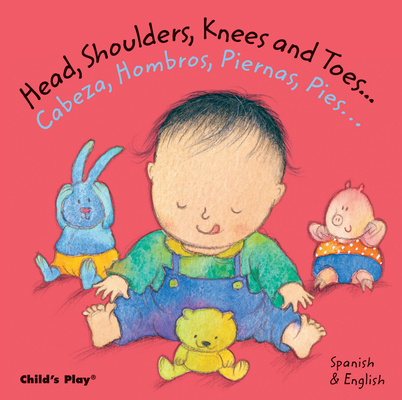 Head, Shoulders, Knees and Toes.../Cabeza, Hombros, Piernas, Pies... - Annie Kubler