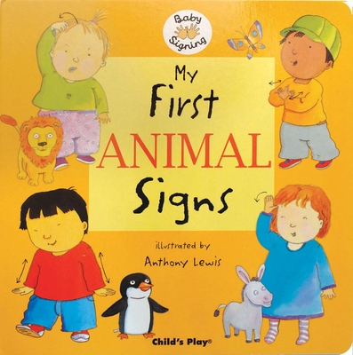 My First Animal Signs - Anthony Lewis