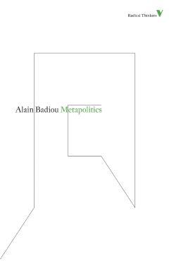 Metapolitics - Alain Badiou