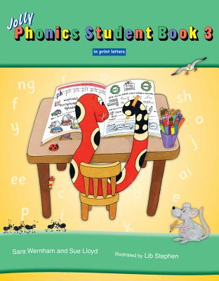 Jolly Phonics Student Book 3: In Print Letters (American English Edition) - Sara Wernham