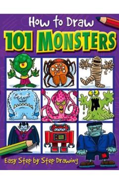 How to Draw 101 Monsters - Dan Green