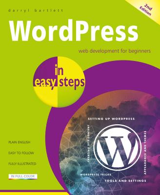 Wordpress in Easy Steps - Darryl Bartlett