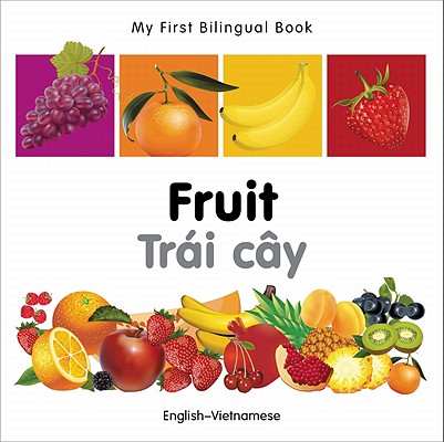 Coperta cărții 'My First Bilingual Book-Fruit (English-Vietnamese) - Milet Publishing'