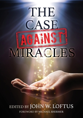 The Case Against Miracles - Abby Hafer