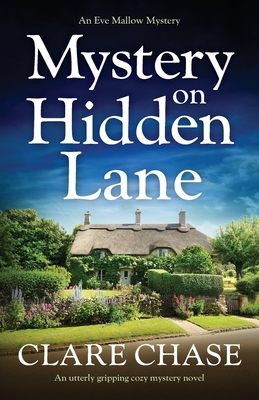 Mystery on Hidden Lane: An utterly gripping cozy mystery novel - Clare Chase