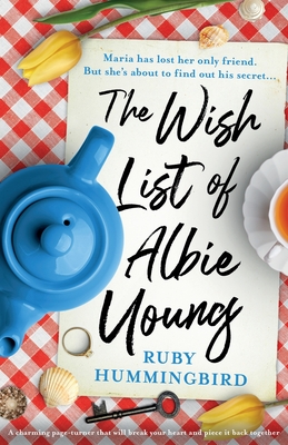 The Wish List: A charming page turner that will break your heart and piece it back together - Ruby Hummingbird