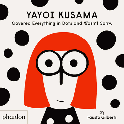 Yayoi Kusama Covered Everything in Dots and Wasn't Sorry. - Fausto Gilberti
