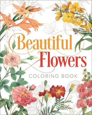 Beautiful Flowers Coloring Book - Pierre-joseph Redout�
