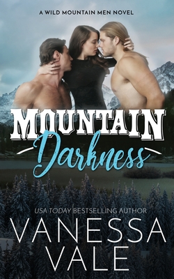 Mountain Darkness - Vanessa Vale