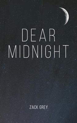 Dear Midnight - Zack Grey