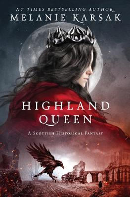 Highland Queen - Melanie Karsak