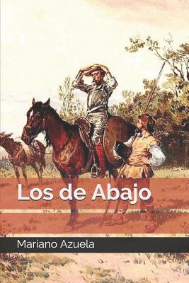 Los de Abajo (Spanish Edition) - Mariano Azuela