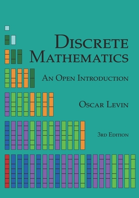 Discrete Mathematics: An Open Introduction - Oscar Levin