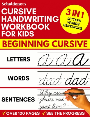 Cursive Handwriting Workbook for Kids: 3-in-1 Writing Practice Book to Master Letters, Words & Sentences - Scholdeners