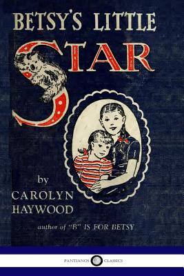 Betsy's Little Star - Carolyn Haywood