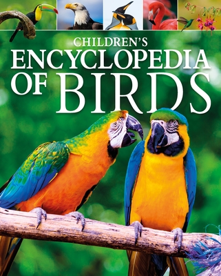 Children's Encyclopedia of Birds - Claudia Martin