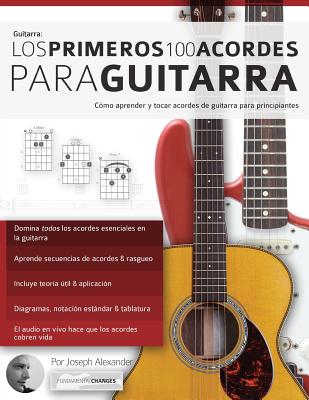 Los Primeros 100 Acordes Para Guitarra: C - Gustavo Bustos
