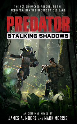 Predator: Stalking Shadows - James A. Moore