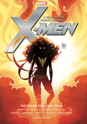 X-Men: The Dark Phoenix Saga - Stuart Moore