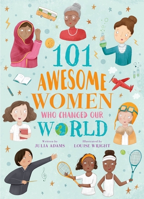 101 Awesome Women Who Changed Our World - Louise Wright