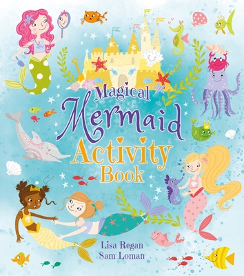 Magical Mermaid Activity Book - Sam Loman