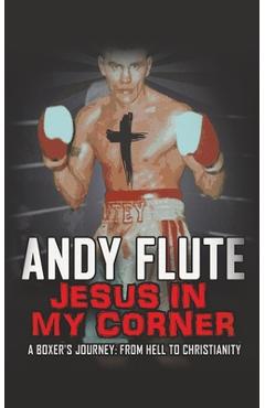 Poza produsului Jesus In My Corner - Andy Flute