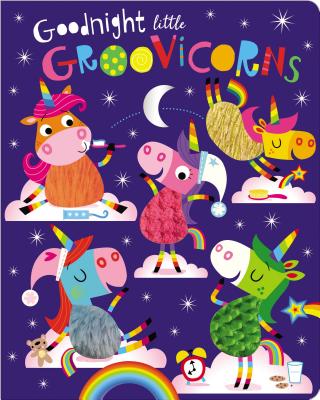 Goodnight Little Groovicorns - Make Believe Ideas Ltd