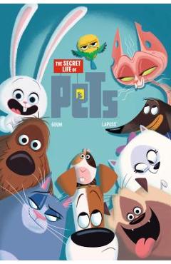 Poza produsului The Secret Life of Pets - Stephane Lapuss