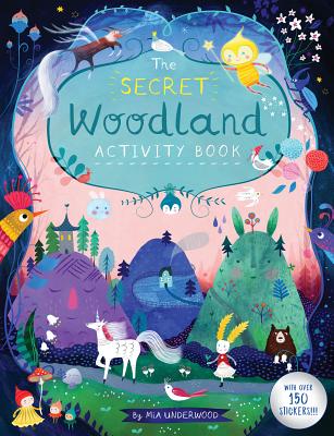 The Secret Woodland Activity Book - Mia Underwood