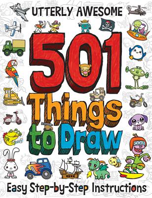 Utterly Awesome 501 Things to Draw - Barry Green