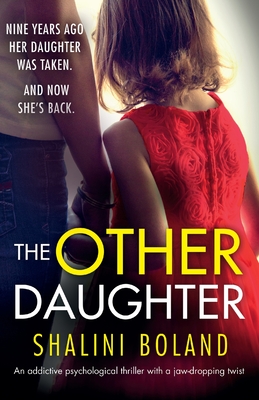 The Other Daughter: An addictive psychological thriller with a jaw-dropping twist - Shalini Boland