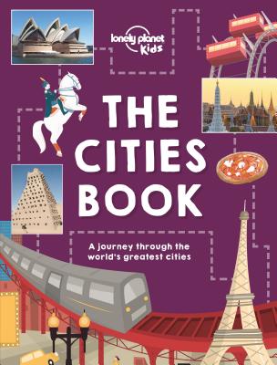 The Cities Book - Lonely Planet Kids