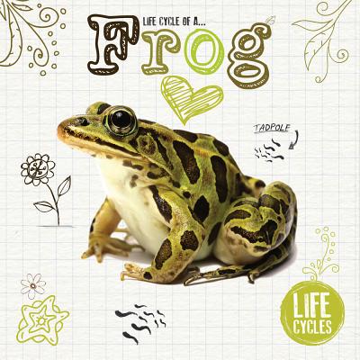Life Cycle of a Frog - Grace Jones