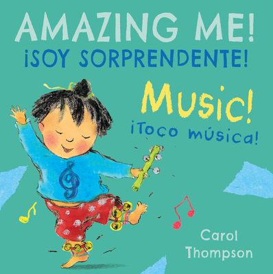 �toco M�sica!/Music!: �soy Sorprendente!/Amazing Me! - Carol Thompson