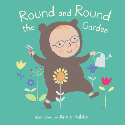 Round and Round the Garden - Annie Kubler