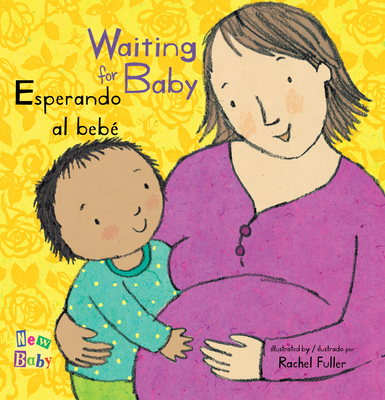 Esperando Al Beb�/Waiting for Baby - Rachel Fuller