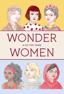Wonder Women: A Go Fish Game - Isabel Thomas