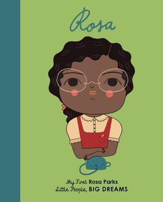 Rosa Parks: My First Rosa Parks - Lisbeth Kaiser